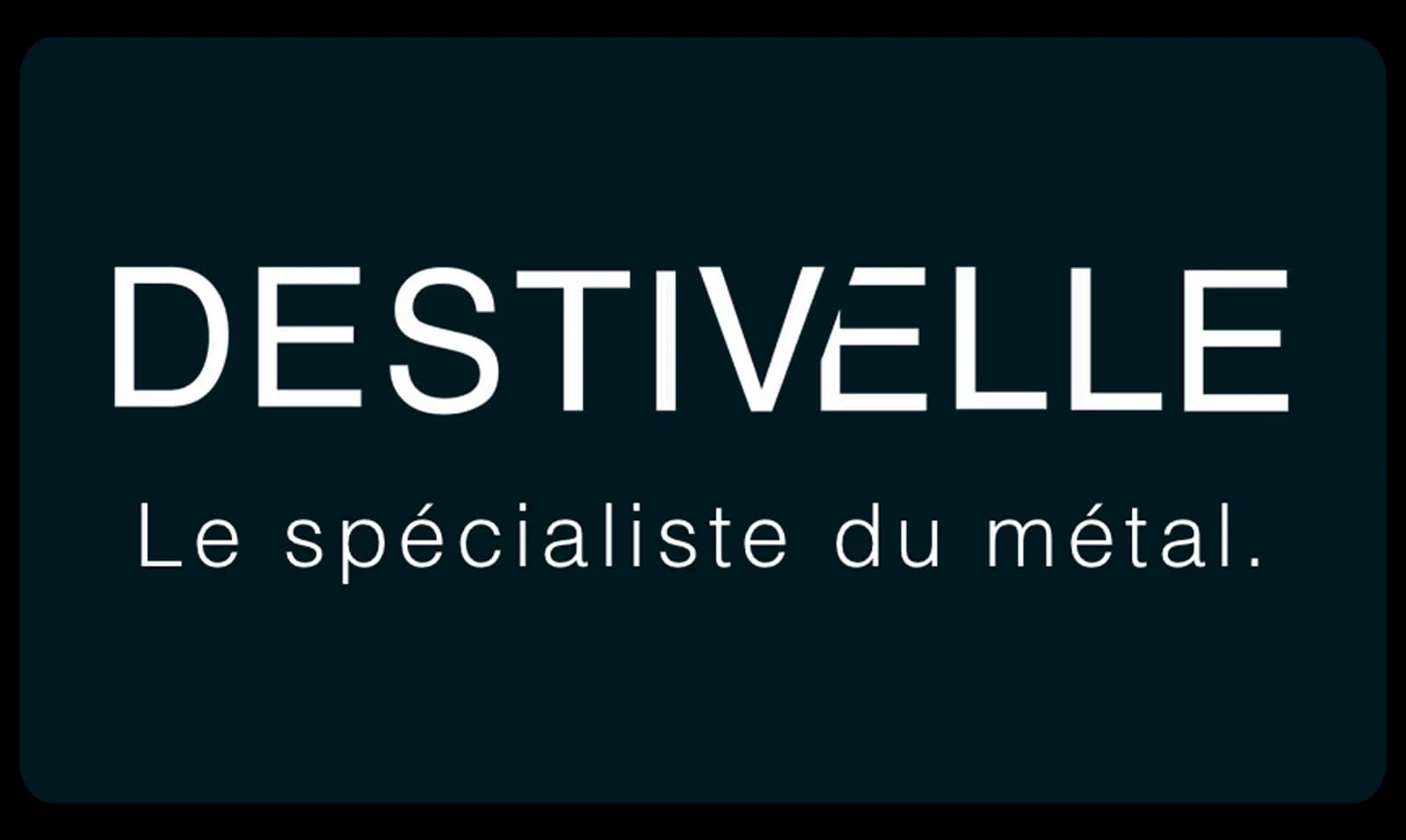 MÉTALLERIE DESTIVELLE