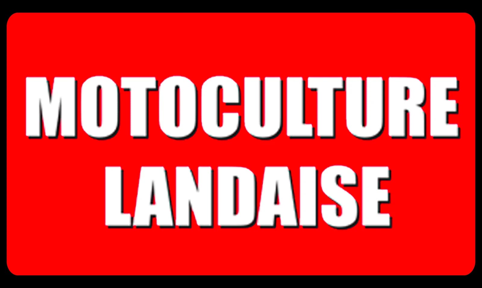 MOTOCULTURE LANDAISE